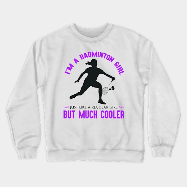 Badminton Girl Crewneck Sweatshirt by Birdies Fly